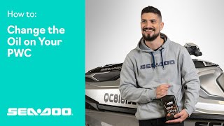 How to Change the Oil on Your Personal Watercraft | Sea-Doo