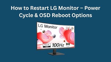 How to Restart LG Monitor – Power Cycle & OSD Reboot Options