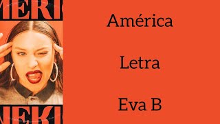 AMÉRICA/LETRA/EVA B