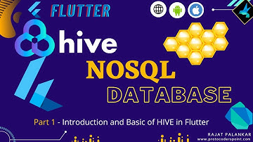 Flutter Hive NoSQL Database - Part 1 Introduction