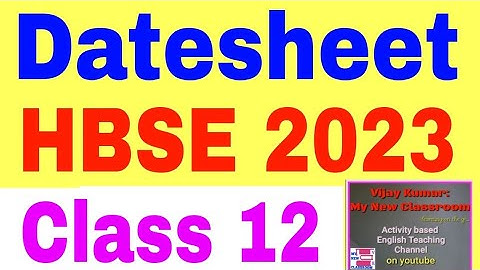 datesheet class 12 hbse 2023 final exams by vijay kumar