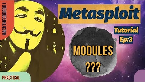 Mastering Metasploit:03 Exploit, Auxiliary, Payload etc | Modules Explained