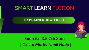 12th Maths Exercise 3.5 7th Sum | Theory of Equations | Explained Digitally