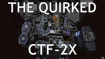 The Quirked - Cataphract CTF-2X - Missile Cavalry - Mechwarrior Online 2021