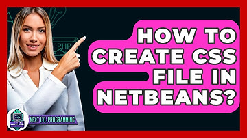 How To Create CSS File In NetBeans? - Next LVL Programming