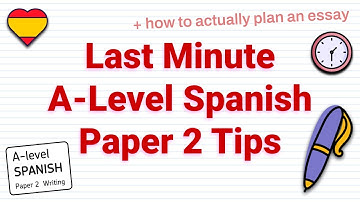 A-Level Spanish Paper 2: Last Minute Tips (2025)