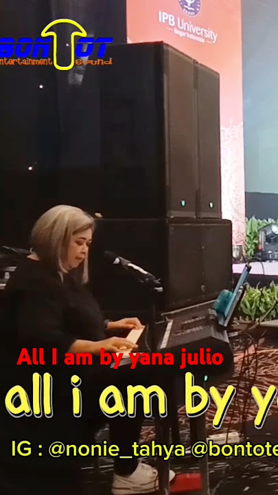 all i am by yana julio #entertainment #organtunggal #coversong