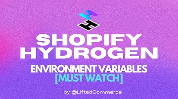 shopify hydrogen environment variables (MUST WATCH)