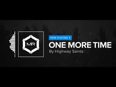 Highway Saints One More Time HD