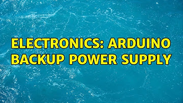Electronics: Arduino backup power supply (2 Solutions!!)