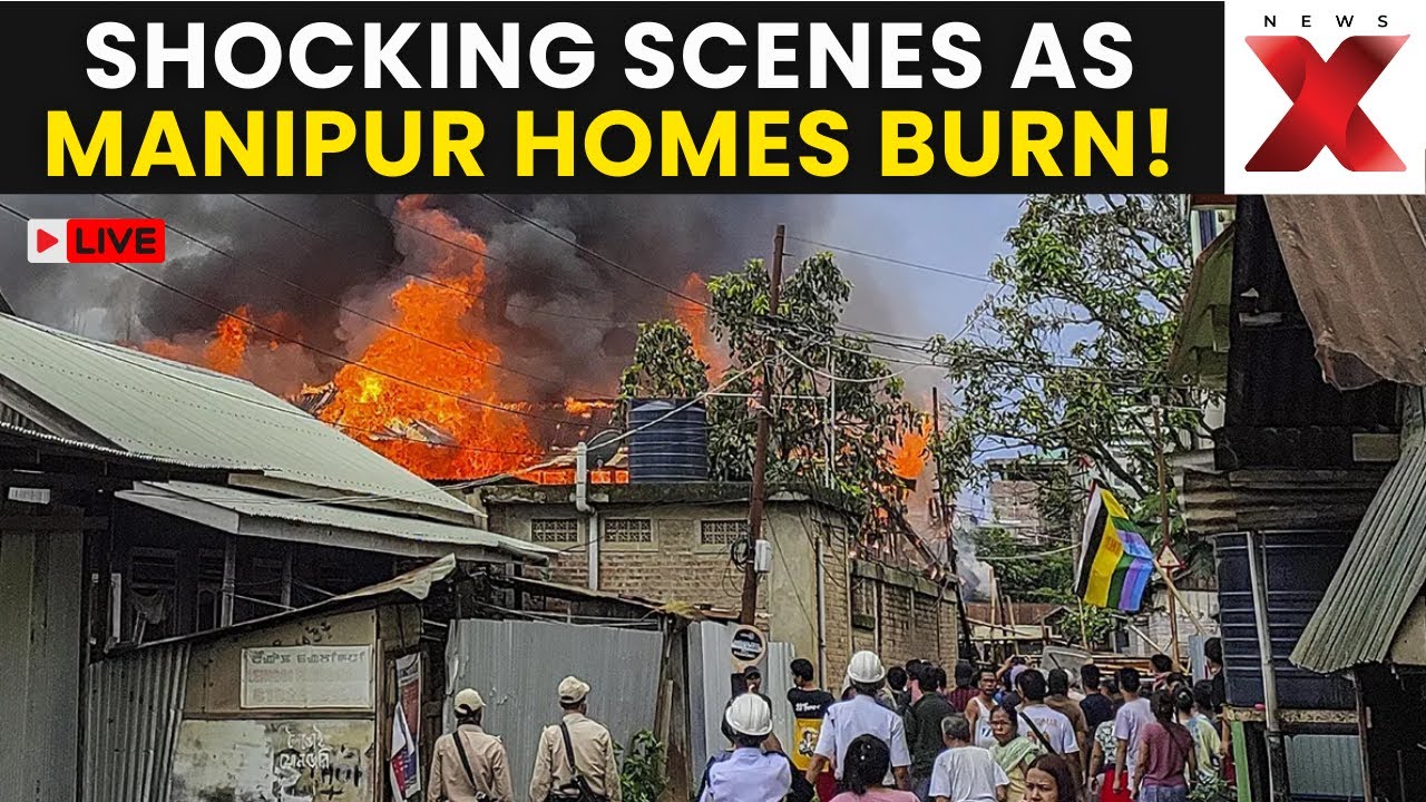 Manipur Violence LIVE | Fresh Violence Erupts as Houses Are Set Ablaze Across Manipur