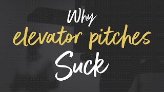 Rare Insights - Why Elevator Pitches Suck