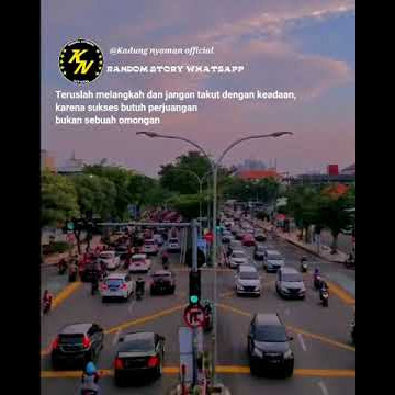 STORY WA 30 DETIK || STORY WA TERBARU 2021 || BY KADUNG NYAMAN 