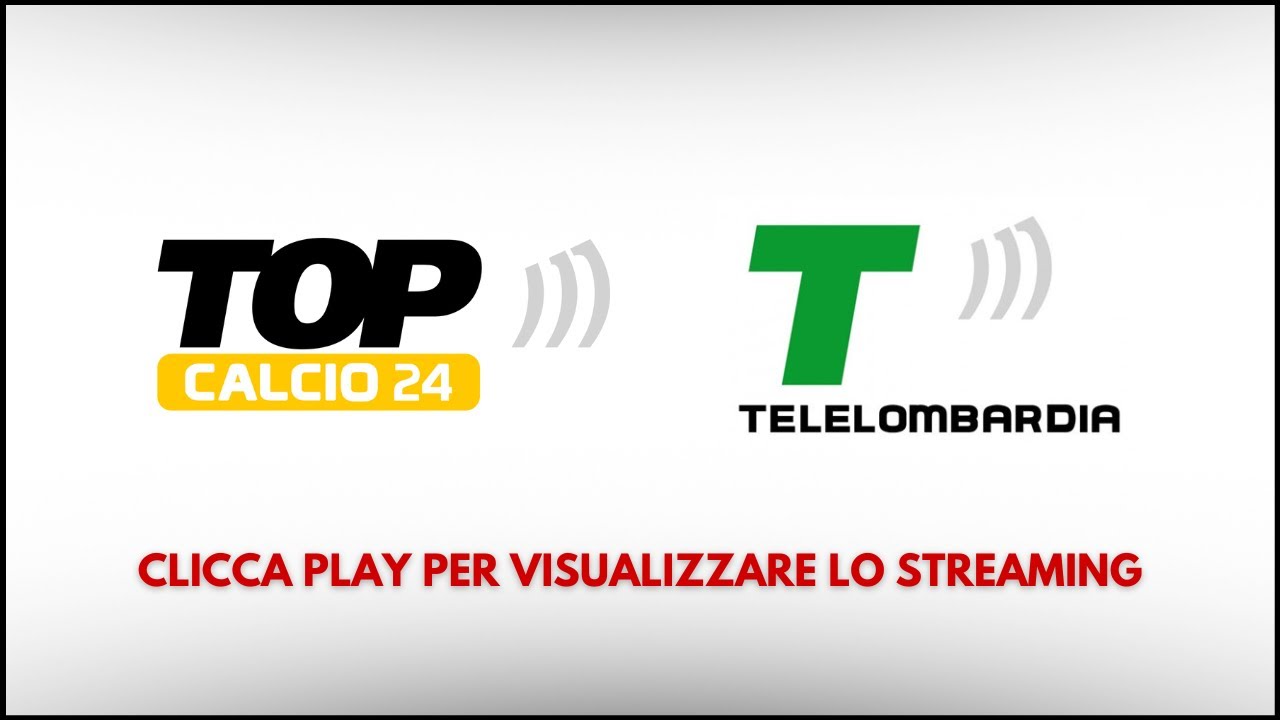 STREAMING TOP CALCIO TELELOMBARDIA YouTube