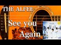 THE ALFEE/See You Again(アコギ)