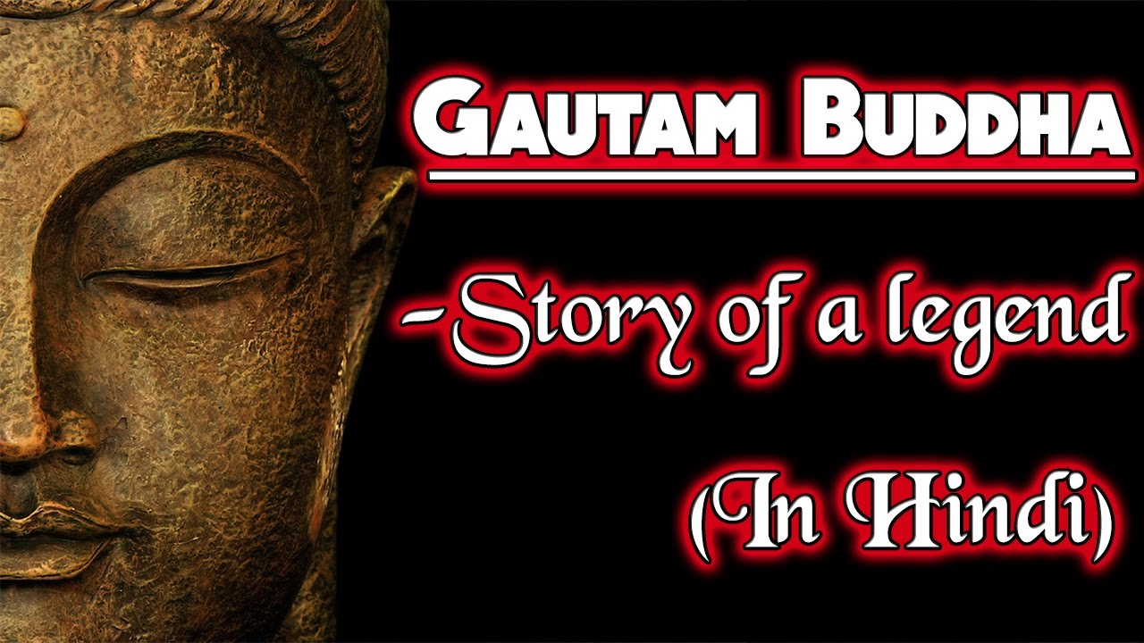 Life of Buddha Story of a Legend Hindi Life Story