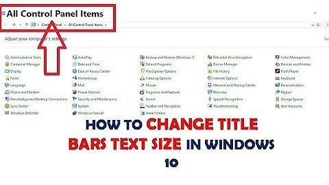 How to Change Title Bars Text Size In Windows 10