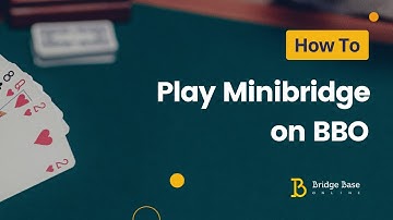 How to Play Minibridge on BBO | Bridge Base Online Tutorial | How to Play Bridge