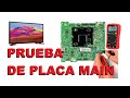 Prueba de la placa main de un tv led