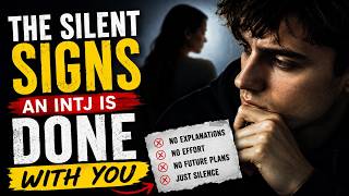 The Silent Signs an INTJ Is Done With You