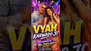 Vyah Karwado Ji 🔥 Dance Cover | 90s Disco Vibes 💃 | Hai Jawani Toh Ishq Hona Hai