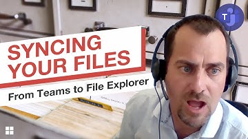 Do you sync your files from Teams to File Explorer?