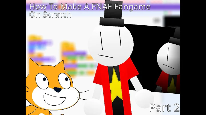 How To Make A FNAF Fangame On Scratch: Part 2: Making The Model And The Main Menu