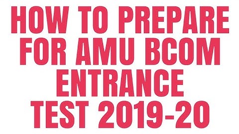 AMU (Aligarh Muslim University) BCom Entrance Exam 2019-20 in Hindi