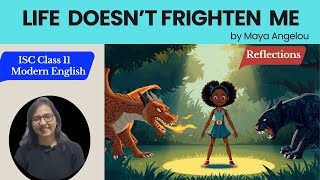 Life Doesn't Frighten Me by Maya Angelou - Explanation, Theme, Essence, Analysis l Modern English