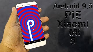 Install Android 9.0 Pie on Xiaomi Mi 5 (LineageOS 16) - How to Guide!