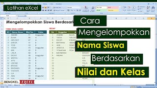 Cara Mengelompokkan Data Siswa Berdasarkan Kelas | Tutorial Excel - Bengkel Excel