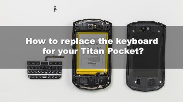How to Replace the Keyboard for Your Titan Pocket Tutorial