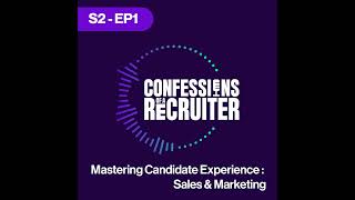 Famous Mastering Candidate Experience: Sales & Marketing | COAR S2-EP1 Wealth