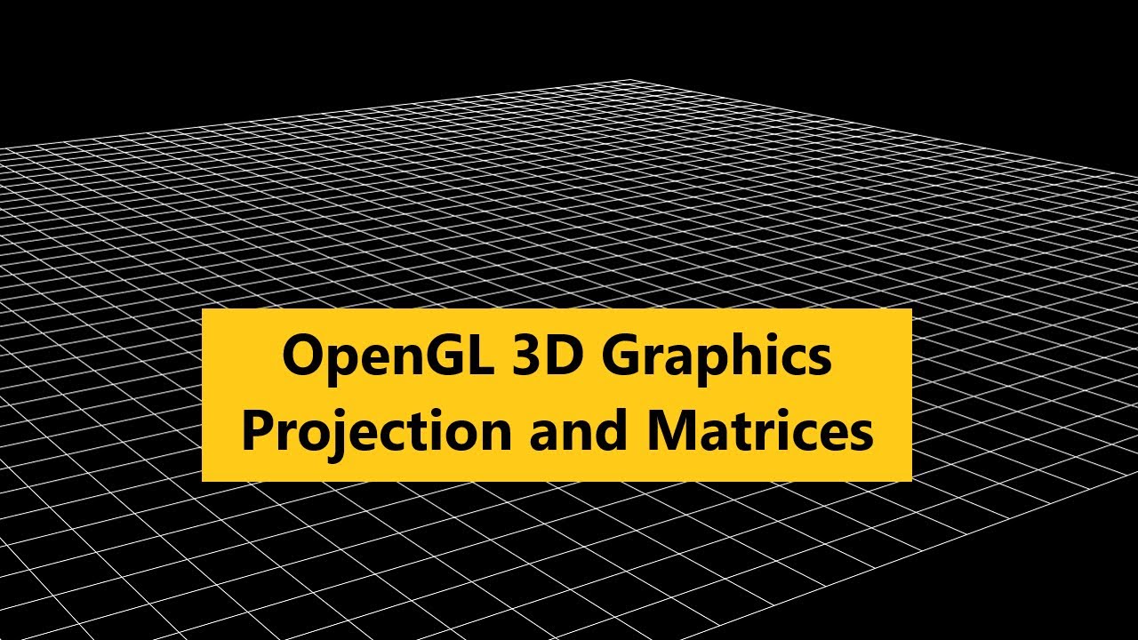 013 - OpenGL Projection and Matrix - YouTube