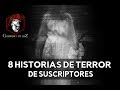 8 Historias Enviadas Por Suscriptores (Historias De Terror)