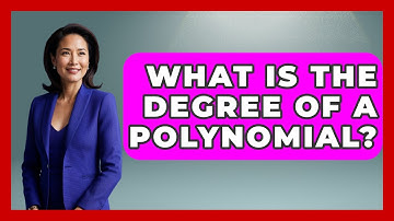 What Is the Degree of a Polynomial? | Your Algebra Coach News