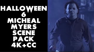 Halloween 6 Micheal Myers Scene Pack 4Kcc