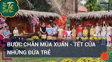Bước chân mùa xuân: Hành trình trải nghiệm Tết đặc biệt | VTC Tin mới