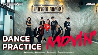 KIERA - MOVIN' | DANCE PRACTICE