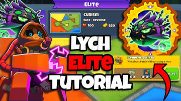 Lych Elite Tutorial || No Hero Achievement; Super Easy To Follow || Cubism (BTD6)