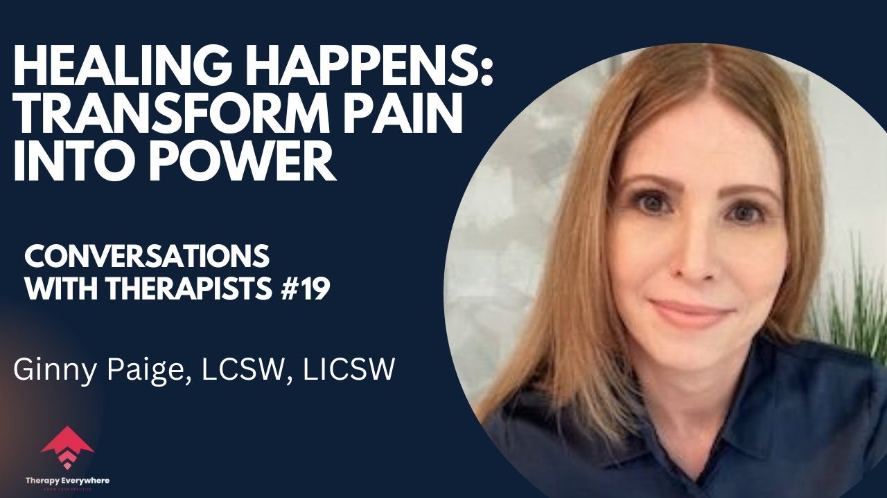 Healing Happens: Transform Pain Into Power | Ginny Paige, LCSW ...