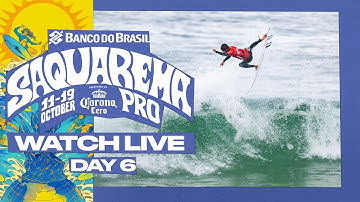 🔴 LIVE - Banco do Brasil Saquarema Pro presented by Corona Cero 2025 - Day 6