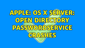 Apple: OS X Server: Open Directory PasswordService crashes (2 Solutions!!)