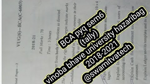 BCA pyq sem6 (tally)  vinoba bhave university hazaribag 2018-2021@swamitvatech