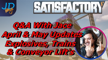 Satisfactory Dev Interview with Jace | April & May Update | Explosives, Trains, Nuclear Power