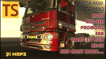 Mega Map Combo (31 Maps) for ETS2 1.45  ★ Promods, Roextended, Road to Asia, EAA ★ Setup Guide