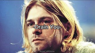Nirvana - Drain You (lyrics)