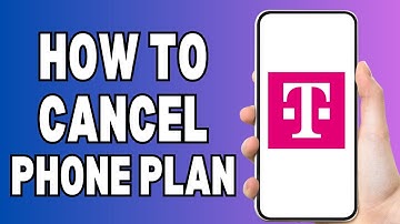 How To Cancel T Mobile Phone Plan (2025)