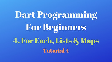 Dart Programming tutorial Maps, Lists, For Each Loop for beginners in Hindi| Urdu 2020