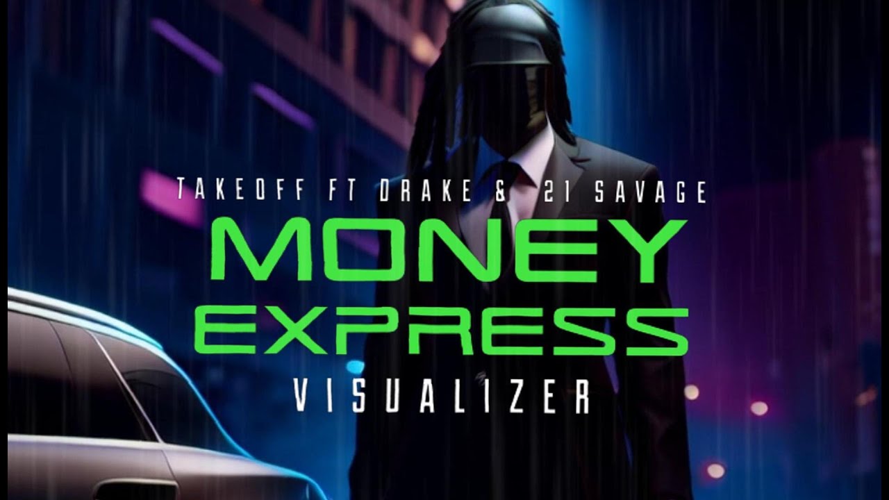 Takeoff - Money Express ft. Drake & 21 Savage(Visualizer) - YouTube
